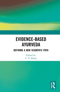 Hardcover Evidence-Based Ayurveda: Defining a New Scientific Path Book
