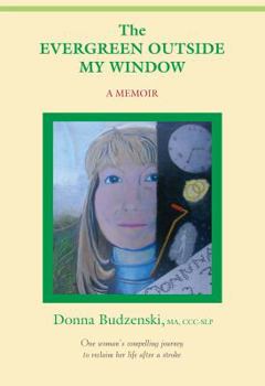 Paperback The Evergreen Outside My Window Book