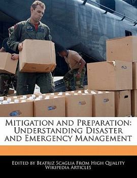 Paperback Mitigation and Preparation: Understanding Disaster and Emergency Management Book