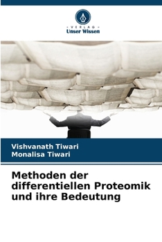 Paperback Methoden der differentiellen Proteomik und ihre Bedeutung [German] Book