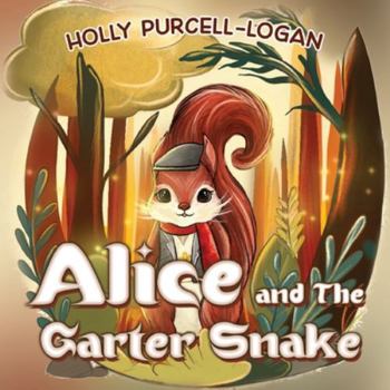 Paperback Alice and The Garter Snake Book