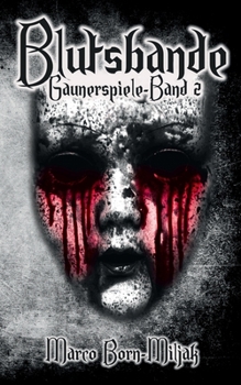 Paperback Blutsbande: Gaunerspiele (Band 2) [German] Book