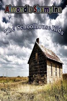 Paperback The Schoolhouse Kids Book