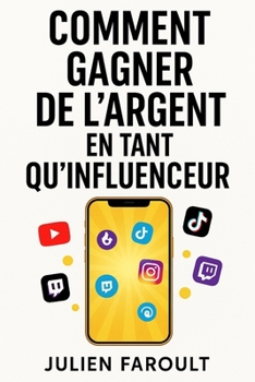Paperback Comment gagner de l'argent en tant qu'influenceur [French] Book