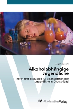 Paperback Alkoholabhängige Jugendliche [German] Book