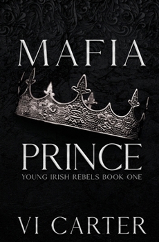 Mafia Prinz - Book #1 of the Young Irish Rebels