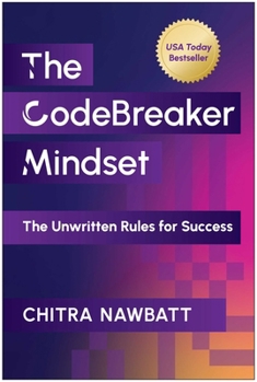 Hardcover The Codebreaker Mindset: The Unwritten Rules for Success Book
