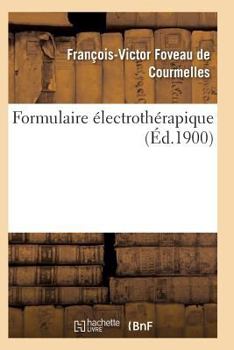 Paperback Formulaire Électrothérapique [French] Book