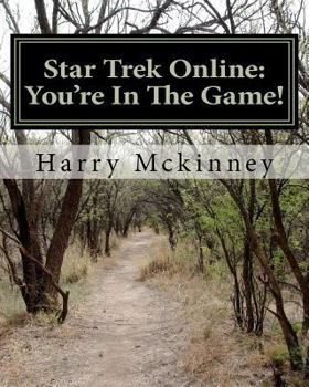 Star Trek Online: You're In The Game!
