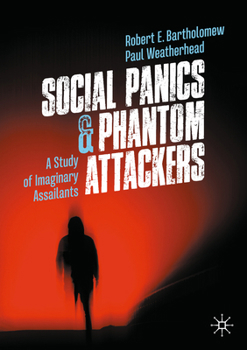 Paperback Social Panics & Phantom Attackers: A Study of Imaginary Assailants Book