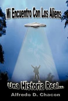 Paperback Mi Encuentro Con Los Aliens [Spanish] Book