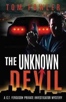 The Unknown Devil - Book #2 of the C.T. Ferguson