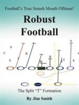 Paperback Football's True Smash Mouth Offense! Robust Football Book