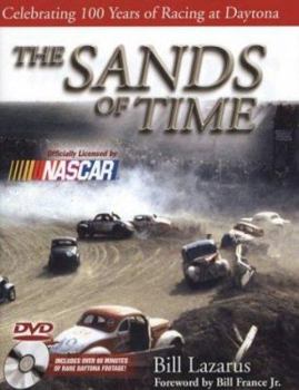 Hardcover The Sands of Time: A Century of Racing in Daytona Beach [With DVD] Book