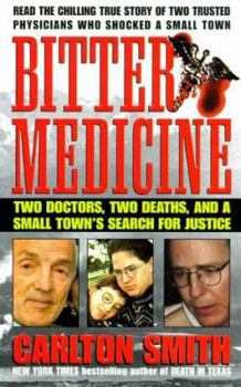 Mass Market Paperback Bitter Medicine: Two Doctors, Two Deaths, and a Small Town's Search for Justice Book