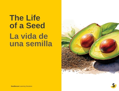 Paperback The Life of a Seed / La vida de una semilla [Spanish] Book