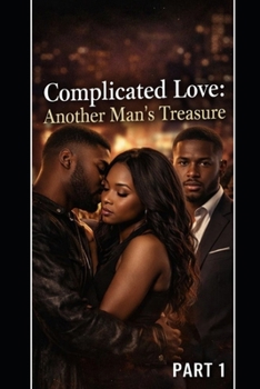 Paperback Complicated Love: Another Man's Treasure Book