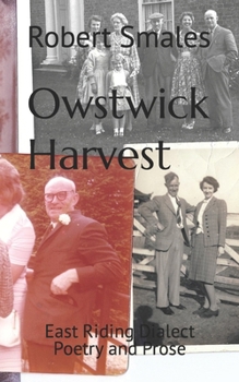 Paperback Owstwick Harvest: East Riding Dialect Poetry and Prose Book