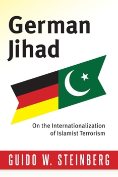 German Jihad: On the Internationalisation of Islamist Terrorism - Book  of the Columbia Studies in Terrorism and Irregular Warfare
