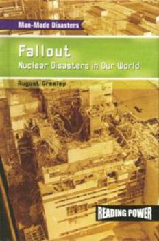 Library Binding Fallout: Nuclear Disasters in Our World Book