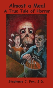 Paperback Almost a Meal - A True Tale of Horror Book