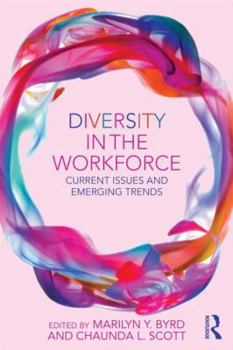 Paperback Diversity in the Workforce: Current Issues and Emerging Trends Book
