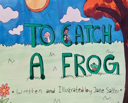 Hardcover To Catch a Frog Book