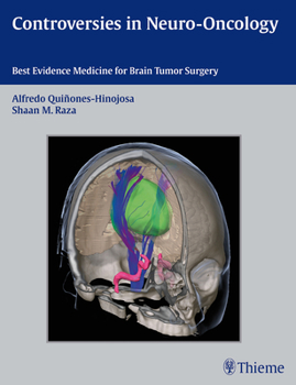 Hardcover Controversies in Neuro-Oncology: Best Evidence Medicine for Brain Tumor Surgery Book