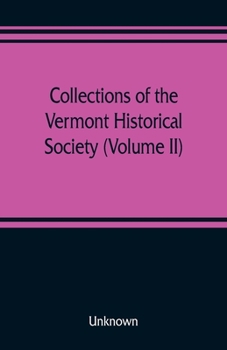 Paperback Collections of the Vermont Historical Society (Volume II) Book