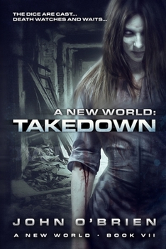 Takedown - Book #7 of the A New World