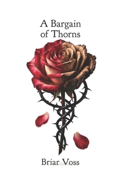 Paperback A Bargain of Thorns Book