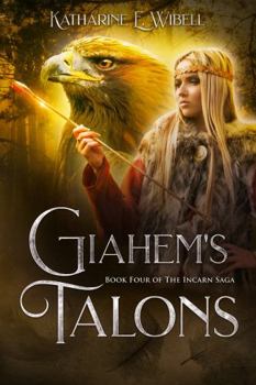 Paperback Giahem's Talons (The Incarn Saga) Book