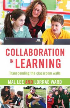 Paperback Collaboration in Learning: Transcending the Classroom Walls Book