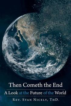 Paperback Then Cometh the End: A Look at the Future of the World Book