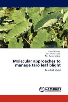 Paperback Molecular approaches to manage taro leaf blight Book