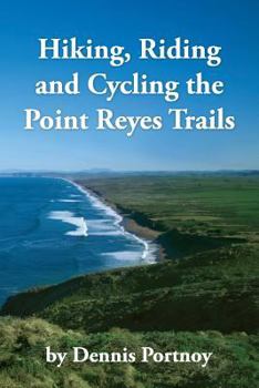 Paperback Hiking, Riding & Cycling the Point Reyes Trails Book