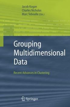 Paperback Grouping Multidimensional Data: Recent Advances in Clustering Book