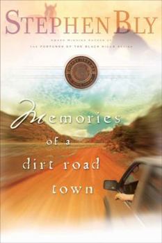 Memories of a Dirt Road Town - Book #1 of the Horse Dreams Trilogy