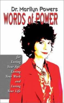 Paperback Words of Power: For Loving Your Age, Loving Your Work, and Loving Your Life Book
