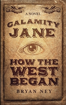 Hardcover Calamity Jane: When The West Began [Large Print] Book