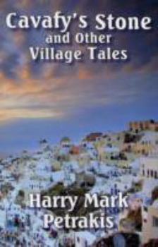 Hardcover Cavafy's Stone and Other Village Tales Book