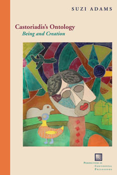 Paperback Castoriadis's Ontology: Being and Creation Book