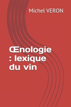 Paperback OEnologie: lexique du vin [French] Book