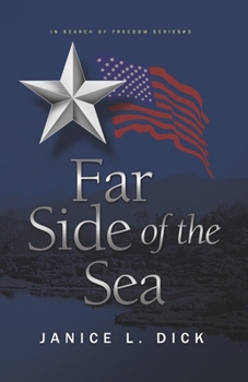 Far Side of the Sea - Book #3 of the In Search of Freedom