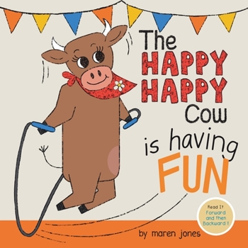 Paperback The Happy Happy Cow Is Having Fun Book