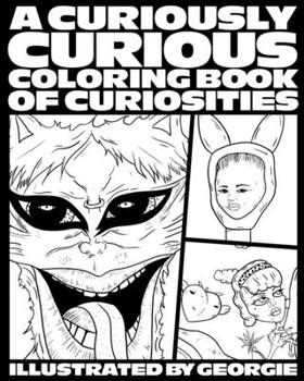 Paperback A Curiously Curious Coloring Book of Curiosities Book