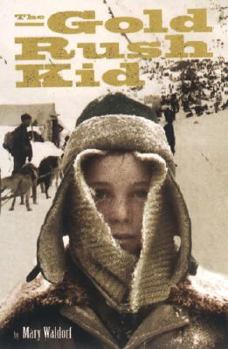 Hardcover The Gold Rush Kid Book