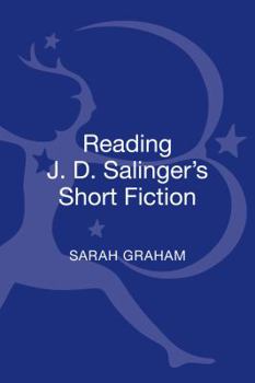 Reading J. D. Salinger's Short Fiction
