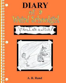 Paperback Yikes, I Ate A Witch!: Diary of a Weird Schoolgirl Book