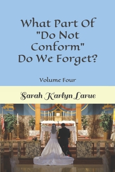 Paperback What Part Of "Do Not Conform" Do We Forget? Book